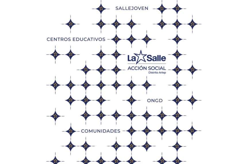 Somos La Salle Acción Social, levadura en la construcción de un mundo más justo